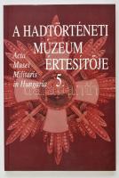 A Hadtörténeti Múzeum Értesítője 5. Szerk.: Hausner Gábor. Acta Musei Militaris in Hungaria. Bp., 2002, Hadtörténeti Múzeum. Kiadói papírkötés.