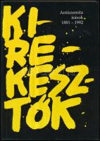 Kirekesztők. Antiszemita írások 1881-1992. Válogatta és a bevezető tanulmányt írta Karsai László. Bp., 1992, Aura Kiadó. Kiadói papírkötés. Jó állapotban.