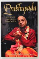 Satsvarupa Dasa Goswami: Prabhupada. Egy bölcs ember élete és öröksége. hn.,2008,The Bhaktivedanta Book Trust. Kiadói papírkötés.