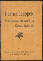 1915 Harmatcseppek, hadbavonultaknak, sebesülteknek, kis kivágással, 16p