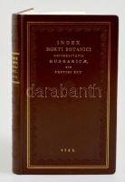 Index horti botanici universitatis Hungaricae, quae Pestini est. 1788. Reprint! Kiadói műbőr kötés, jó állapotban.