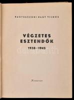 Nagybaczoni Nagy Vilmos két műve: 
Végzetes Esztendők 1938-1945. Bp.,1947, Körmendy. Kiadói félvász...