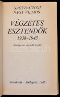 Nagybaczoni Nagy Vilmos két műve: 
Végzetes Esztendők 1938-1945. Bp.,1947, Körmendy. Kiadói félvász...
