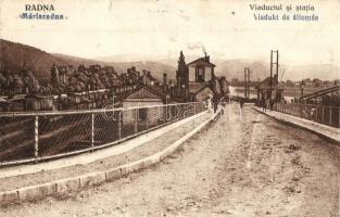 Máriaradna, Radna; Viadukt és vasútállomás, gőzmozdony. Hangya Szövetkezet kiadása / viaduct, railway station, locomotive / Viaductul si statia (EK)