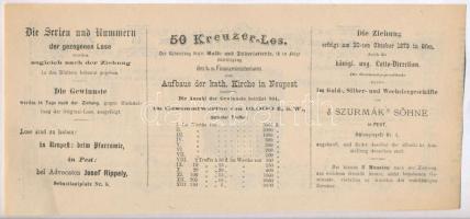 Budapest / Pest 1873. "A Magyar Királyi Pénzügyminisztérium arany- és ezüst sorsjátéka az Újpes...