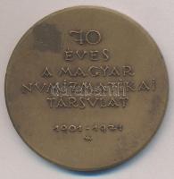 Madarassy Walter (1909-1994) 1971. "70 éves a Magyar Numizmatikai Társulat" Br emlékérem (...