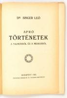 dr. Singer Leó: Apró történetek a Talmudból. Bp., 1927. Menóra. Kiadói papírborítékban