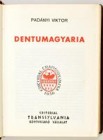 Magyar Történelmi Tanulmánysorozat I. kötet - Padányi Viktor: Dentumagyaria.
[Buenos Aires, 1963.] ...
