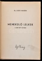 Ligeti Magda: Menekülő lelkek. A lelki élet zavarai. Bp., é. n., Uj Hang. Aláírt, számozott példány,...