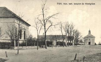 Páhi, Római katolikus templom, Községháza, utcakép