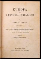Sorel Albert: Európa és a franczia forradalom. Bp., 1888, MTA. Vászonkötésben, jó állapotban