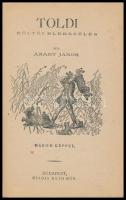 Arany János: Toldi. Költői elbeszélés. Három képpel. Bp., é.n. Ráth Mór. Kiadói papírborítékban, jó ...