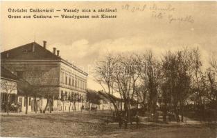 Csák, Csákova, Ciacova, Tschakowa; Várady utca, zárda. W.L. 1097. / street view with nunnery and shop