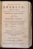 Szekér Joakim Alajos: Magyarok eredete, a régi és mostani magyaroknak nevezetesebb tselekedeteivel. ...