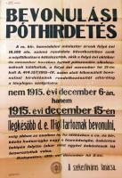 1915 Bevonulási póthirdetés 65x90cm