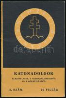 Nemzeti Könyvtár: Katonadolgok, elbeszélések a szabadságharcból és a békevilágból. Bp., 1939