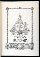 View of Trianon's Hungary. Bp., 1928. Turul. Kiadói, enyhén foltos aranyozott egészvászon kötés...