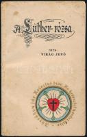Virág Jenő: A Luther-rózsa. Bp., 1937, Fébé-ny. Kiadói illusztrált papírkötés.