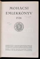 Mohácsi emlékkönyv 1526. Szerk. Lukinich Imre. Bp.,(1926). Kir. Magyar Egyetemi Nyomda. Kiadói arany...
