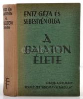 Entz Géza-Sebestyén Olga: A Balaton élete. Bp., 1942, Kir. Magyar Természettudományi Társulat, VIII+366 p.+44 t. Fekete-fehér fotókkal illusztrálva. Kiadói félvászon-kötés, kissé kopottas borítóval, laza, kissé sérült fűzéssel, ajándékozási sorokkal.