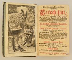 Colbert, Charles Joachim und Johann Thomas Bey;
Eine allgemeine Unteweisung in Form eines Katechism...