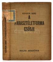 Kovács Imre: A parasztéletforma csődje. Bólyai könyvek. Bp.,1940, Bólyai Akadémia, (Móricz Miklós-ny.) Kiadói egészvászon-kötés.
