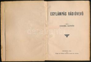 Knebel Alfréd: Egylámpás rádióvevő. Kis könyvek. Bp.,1928, Singer és Wolfner, 55+1 p. Kiadói kartoná...