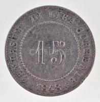 Olasz Államok / Velence / Forradalom 1848ZV 15c Ag T:2 ph. 
Italian States / Venice / Revolution 18...