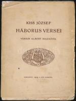 Kiss József háborús versei. Bp., 1915, A Hét. Kissé kopott papírkötésben, jó állapotban.