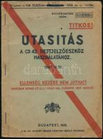 1943 Utasítás a Cs42 rejtjelezőeszköz használatához. Titkos, sorszámozott dokumentum, 22 p. / Manual to the Hungarian encoding machine