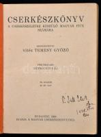 Cserkészkönyv. A cserkészéletre készülő magyar fiúk számára. Szerk.: Temesy Győző. Bp., 1935, Magyar...