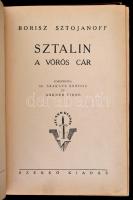 Sztojanoff, Borisz: Sztalin a vörös cár Fordította Dr.Szakáts Sándor és Ankner Tibor (Bp. 1942.) Szenkó. 317 l. 1 sztl. lev. Ritka! Félvászon kötésben, fűzés egy helyen elvált.