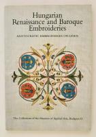 Hungarian Renaissance and Baroque Embroideries. Aristocratic embroideries on linen. Bp., 2002. Museum of applied arts.