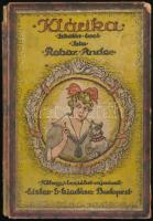 Roboz Andor: Klárika iskolás évei. Fiatal leányok számára. Bp.,1921, Eisler G. Kiadói illusztrált kartonált papírkötés, sérült gerinccel, kopott borítóval.