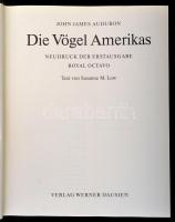 Audubon, John James: Die Vögel Amerikas. [Hannau], [1994], Werner Dausien. Műbőr kötésben, papír véd...