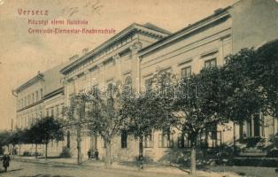 1907 Versec, Vrsac; Községi elemi fiúiskola. No. 600. / Gemeinde-Elementar Knabenschule / boy school (EK)