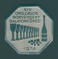 1974. "XIV. Országos Borverseny - Balatonfüred" nagyalakú nyolcszögletű Ffm emlékplakett T:1