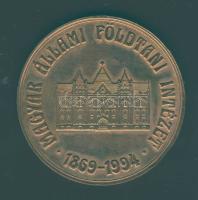 1994. "125 éves a Magyar Állami Földtani Intézet" Br emlékérem T:BU ph