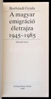 Borbándi Gyula: A magyar emigráció életrajza. 1945-1985. Bp.,1989, Európa. Kiadói papírkötés