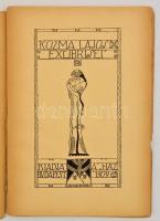 Kozma Lajos ex libris. Bp., 1909, A Ház, (A Világosság-ny.), 31 sztl. lev. (Ebből 29 t.) Kiadó illus...