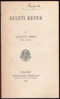 Bálint Imre: Keleti képek. Bp., 1909. Franklin. Kiadói egészvászon kötésben. Pecz Gyula író tulajdon...