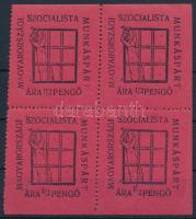 cca 1930 Magyarországi Szocialista Munkáspárt segélybélyeg négyestömb