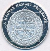 DN "A magyar nemzet pénzérméi - Magyar pénz - arab felirat 1172-1196" Ag emlékérem tanúsít...