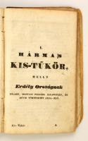 [Losontzi István]: Hármas Kis-Tükör, melly Magyarország' I. Legujabb földleirását, II. Régibb é...