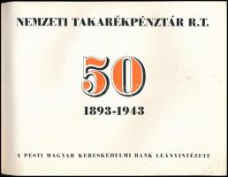 Lestyán Sándor: Az 50 éves Nemzeti Takarékpénztár 1893-1943. Bp., 1943. Pesti Magyar Kereskedelmi Ba...