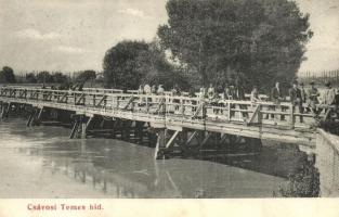 Csávos, Graniceri, Ciavos; Temes híd. Weigand Henrik fényképész / Timis bridge