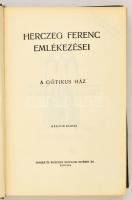 Herczeg Ferenc emlékezései. II. kötet: A gótikus ház. Bp.,1940, Singer és Wolfner. Második kiadás. K...