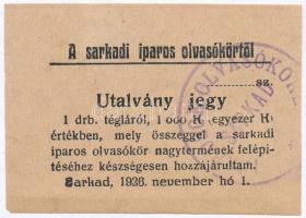Sarkad 1926. Sarkadi Iparos Olvasókörtől téglajegy 1000K értékben bélyegzéssel T:I-,II