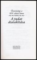 Őszentsége a XIV. dalai láma. A tudat átalakítása. Fordította: Szántai Zsolt. Szeged, 2005, Szukits....