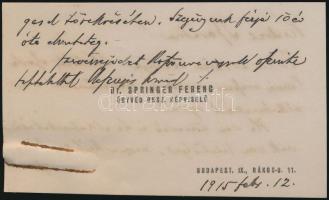 1915 Springer Ferenc (1863-1920), a magyar labdarúgás szervezője, ügyvéd, politikus, a Ferencvárosi Torna Club első elnökének kézzel írt levele és aláírása saját névjegykártyáján, 6,5x11cm
